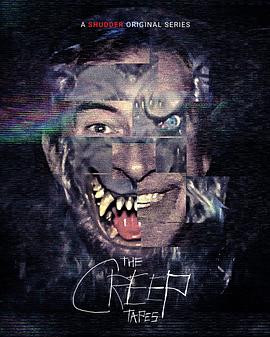 怪人录像带 第二季 The Creep Tapes Season 2